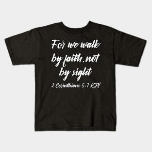 2 Corinthians 5 7 Christian Bible Verse KJV Kids T-Shirt